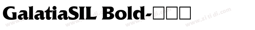 GalatiaSIL Bold字体转换